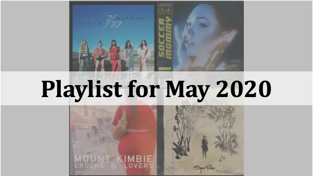Playlist for May 2020