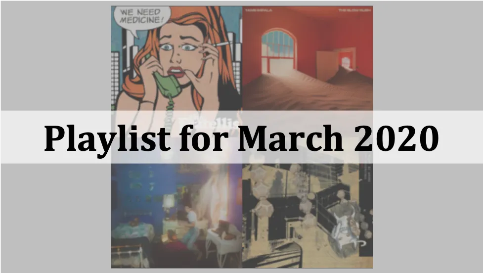 Playlist for March 2020