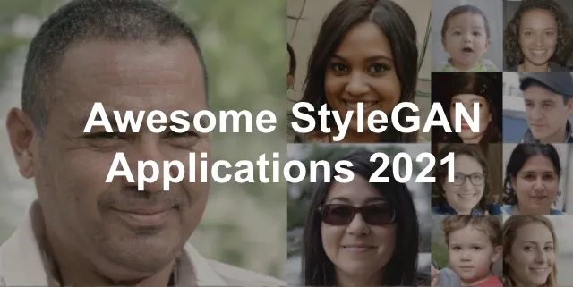 Awesome StyleGAN Applications